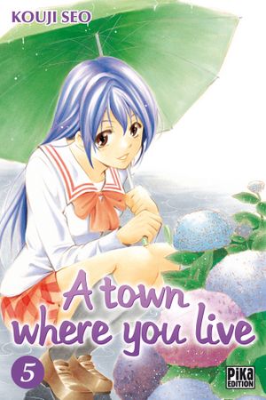 A Town Where You Live, tome 5