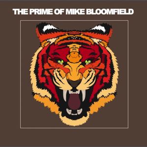 The Prime of Mike Bloomfield