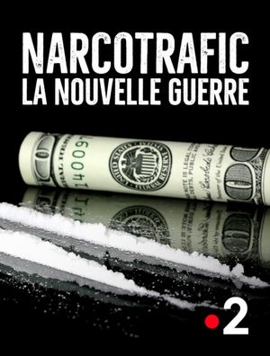 Narcotrafic : la nouvelle guerre