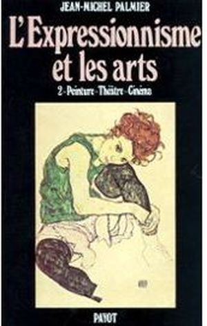 L'Expressionnisme et les arts