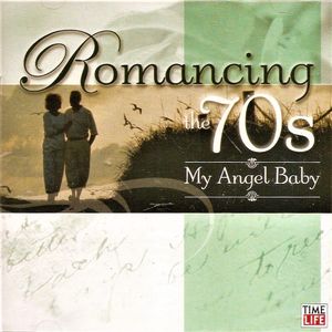 Romancing the 70s, Volume 7: My Angel Baby