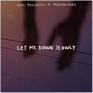 Let Me Down Slowly (Single)
