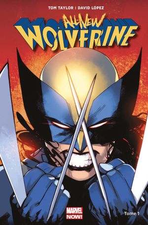 All-New Wolverine, tome 1