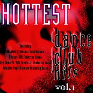 Hottest Dance Club Hits, Vol. 1