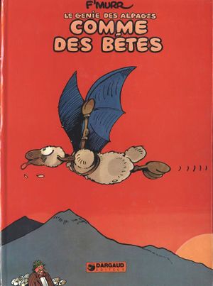 Comme des bêtes - Le Génie des alpages, tome 2