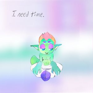 I need time. (Single)