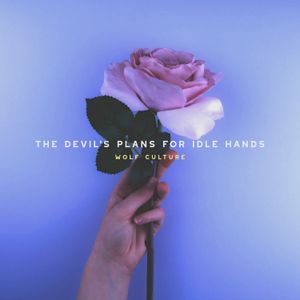 The Devil's Plans For Idle Hands (EP)