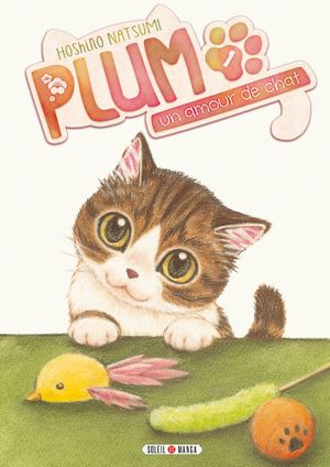 Plum : Un amour de chat, tome 1