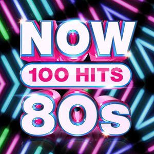 NOW 100 Hits: 80s