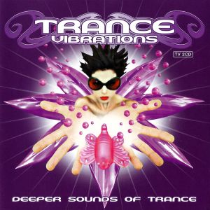 Trance Vibrations: Deeper Sounds of Trance