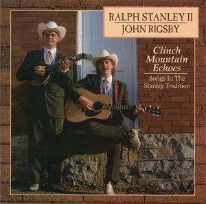 Clinch Mountain Echoes: Songs In The Stanley Tradition