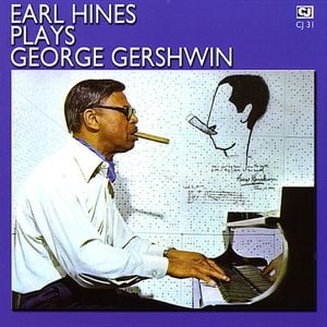 Earl Hines Plays George Gershwin