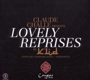 Claude Challe presents Lovely Reprises by K'lid