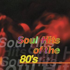 Soul Hits of the 80s