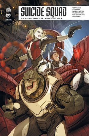 L'Histoire secrète de la Force Spéciale X - Suicide Squad (Rebirth), tome 6