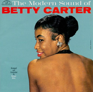 The Modern Sound Of Betty Carter