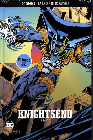 Batman : Knightsend (1ère partie) - DC Comics - La légende de Batman tome 42