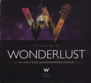 W Hotels: The Sound of Wonderlust