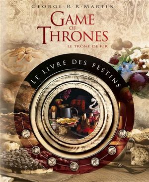 Games of Thrones : Le Livre des festins