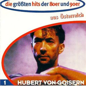 Die größten Hits der 80er und 90er aus Österreich: Hubert von Goisern