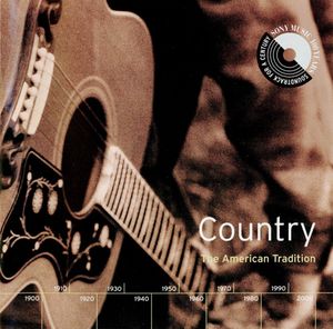 Sony Soundtrack for a Century: Country: The American Tradition
