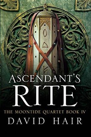 Moontide Quartet, tome 4 : Ascendant’s Rite