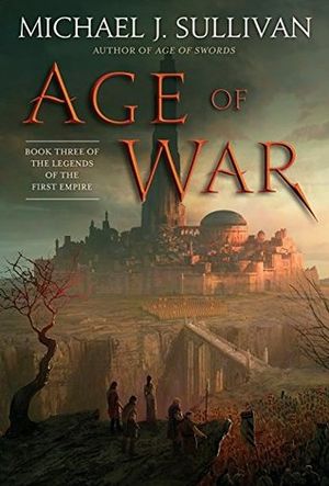 The Legends of the First Empire, tome 3 : Age of War