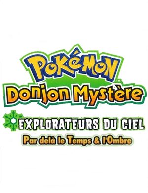 Pokémon Donjon Mystère 3 : Explorateur du Ciel, par delà du temps et de l'ombre