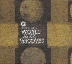 If Music Presents: You Need This - World Jazz Grooves