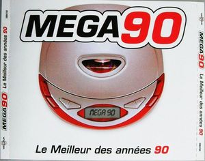 Mega 90 Le Meilleur Des Années 90