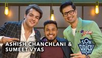 Feat. Ashish Chanchlani & Sumeet Vyas