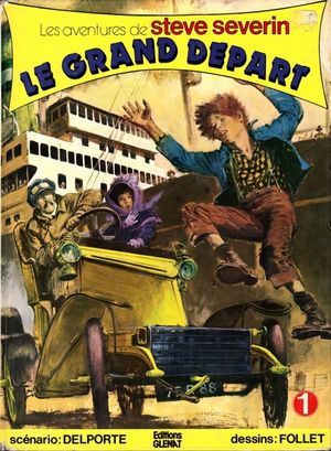 Le grand départ - Steve Severin, tome 1