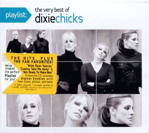 Playlist: The Very Best of Dixie Chicks