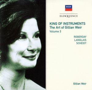 King of Instruments: The Art of Gillian Weir, Vol. 3