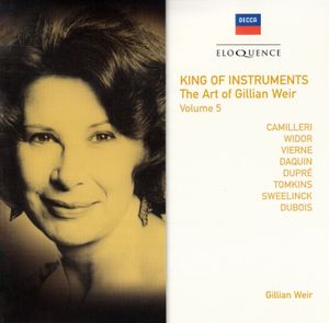 King of Instruments: The Art of Gillian Weir, Vol. 5