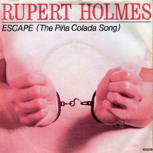 Escape (The Piña Colada Song) (Single)