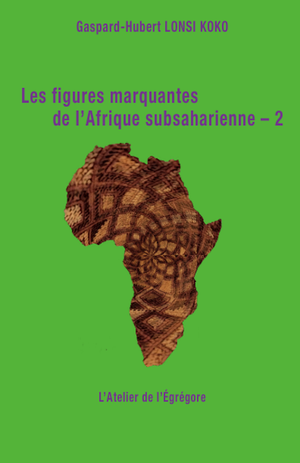 Les figures marquantes de l'Afrique subsaharienne – 2