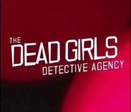 image-https://media.senscritique.com/media/000018478694/0/The_Dead_Girls_Detective_Agency.jpg