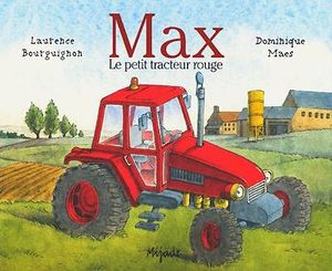 Max le petit tracteur rouge