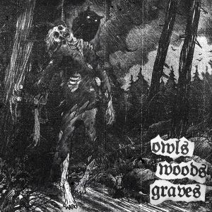 Owls Woods Graves (EP)