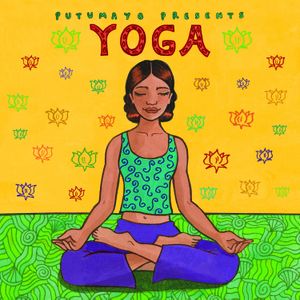 Putumayo Presents: Yoga