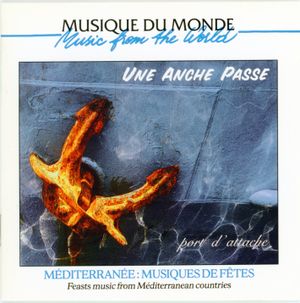 Méditerranée: Musiques de fêtes - Port d'attache