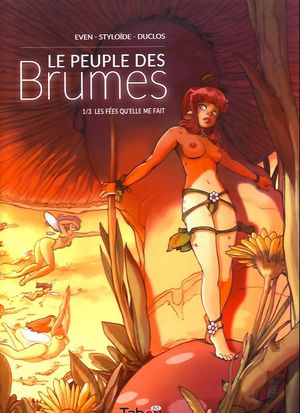 Les Fées qu'elle me fait - Le Peuple des Brumes, tome 1