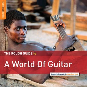 The Rough Guide to a World of Guitar