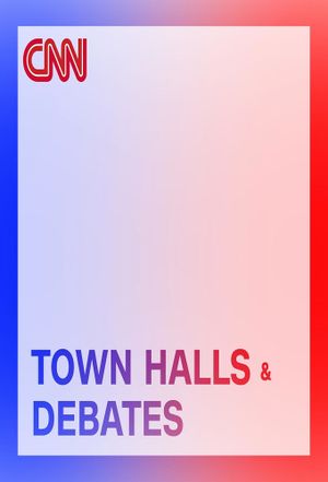 CNN Presidential Town Halls and Debates