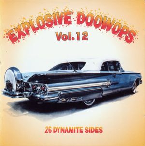 Explosive Doowops, Volume 12