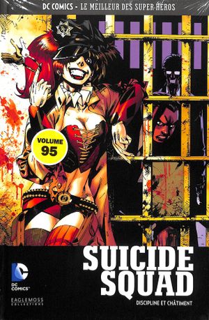 Suicide Squad : Discipline et Châtiment - DC Comics, Le Meilleur des Super-Héros, tome 95