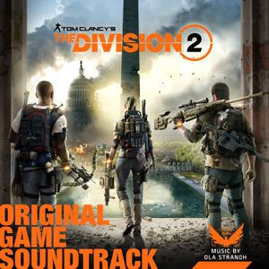 Tom Clancy's the Division 2: Original Game Soundtrack (OST)