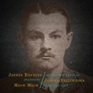 Songs From the Play Johnny Breitwieser by Thomas Arzt (OST)