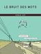 Le Bruit des mots